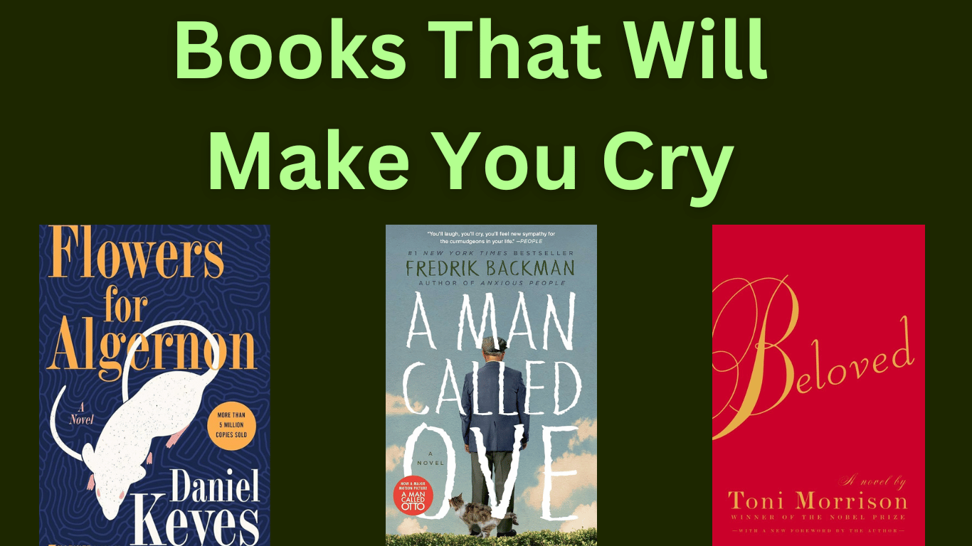 Books That Will Make You Cry Up While Reading Them – Books of Brilliance